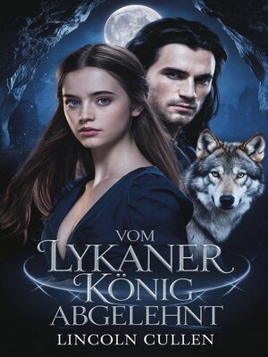cover image of Vom Lykaner König abgelehnt
